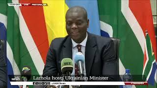 SA-Ukraine Relations I Ministers Lamola, Sybiha address the media