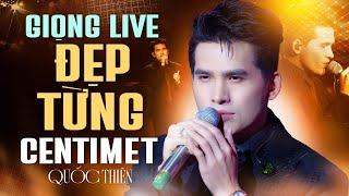 QUỐC THIÊN & Giọng Live ĐẸP TỪNG CENTIMET Chinh Phục Triệu Khán Giả | Playlist Mới Hay Nhất 2025