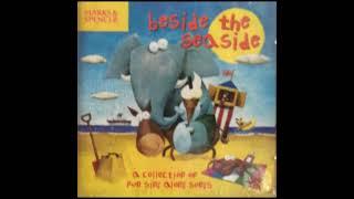 Marks and Spencer: Beside The Seaside (Full CD Album)