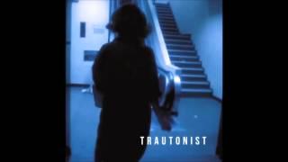 Trautonist - Stay