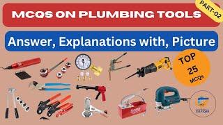 MCQs on Plumbing Tools Part-2 II Top 25 MCQs on Plumbing Tools