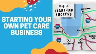 Starting Your Own Pet Care Business