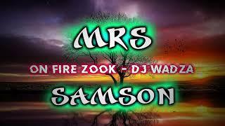 On fire zook - DJ Wadza