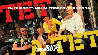 DJ SHONE FEAT. MILICA TODOROVIC X 2BONA - TET A TET (OFFICIAL VIDEO)