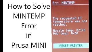 How to Solve MINTEMP Error in Prusa Mini in Less than a MINUTE!