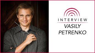 Conductor Vasily Petrenko Interview