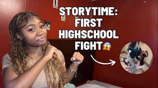 STORYTIME: My first high school fight! *Video included