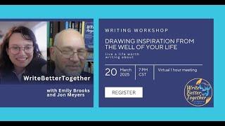 REGISTER NOW: March 20th Writing Workshop—Drawing Inspiration from the Well of Your Life