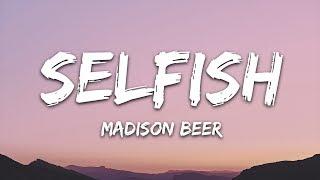 Madison Beer - Selfish (Lyrics)