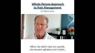 Whole Person Approach to Pain Management — Wayne Jonas #