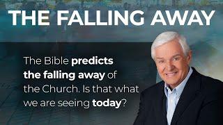 The Great Falling Away: Apostasy, End Times Prophecy, and Staying Strong in Faith