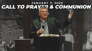 Pastor Tommy Bates | A Call To Prayer & Communion | 1-7-24 PM