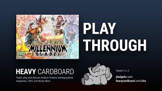 Play-through only - Millennium Blades Play Through by Heavy Cardboard