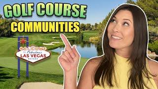 What are the best golf course communities in Las Vegas |Top Golf Course Communities Las Vegas Nevada