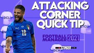 FM21 ATTACKING CORNER QUICK TIP