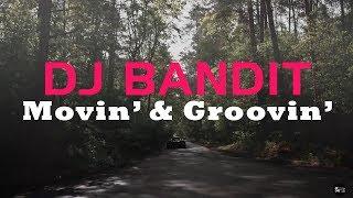 DJ BANDIT - Best Club Dance Mix (April 2020) - Movin’ & Groovin’ 028