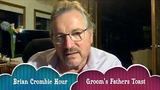 Brian Crombie | Groom's Fathers Toast | intro