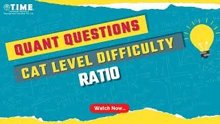 Quant Questions - CAT Level Difficulty - Ratio