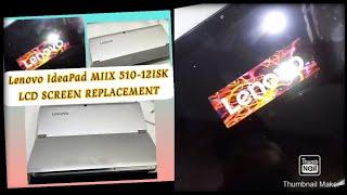 Lenovo IdeaPad MIIX 510-12ISK lcd Screen Replacement