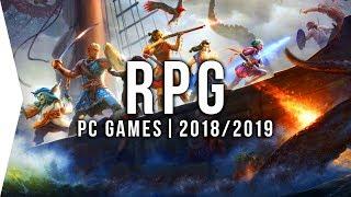 30 Upcoming PC RPG Games in 2018 & 2019 ► cRPG, jRPG, & Action Role-playing!