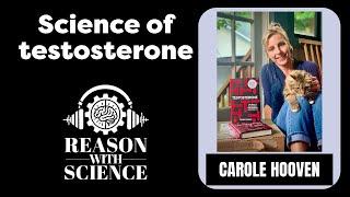 Science of testosterone | Carole Hooven | Reason with Science | Hormones | Human behavior | Harvard