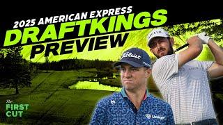 2025 American Express DFS Preview - Picks, Fades + Xander Schauffele WD | Golf DFS | First Cut