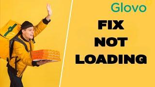 How To Fix And Solve Glovo App Not Loading | Final Solution