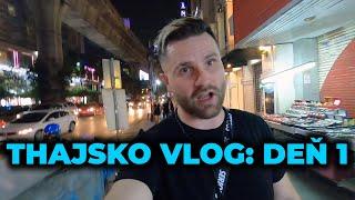 BANGKOK VLOG: DEŇ 1 | travel vlog thajsko slovensky cesky sk cz