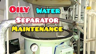 Oil Water Separators (OWS) - Operations, Maintenance, #lifeatsea #electrical #mechanical