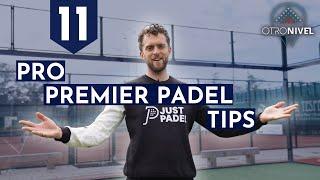 11 Tips From The TOP Premier PADEL Players That YOU Should APPLY