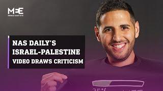 Content creator Nas Daily’s viral Israel-Palestine video draws criticism