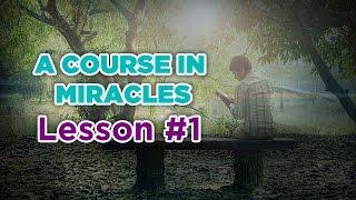 A Course In Miracles- Lesson 1