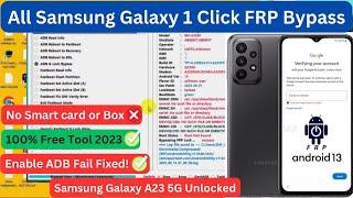 All Samsung 1 Click FRP Bypass Galaxy A23 5G, Enable ADB fail SamFw, Android Utility Tool v116 New