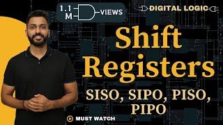 Shift Registers | SISO, SIPO, PISO, PIPO