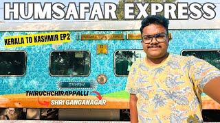 Sri Ganganagar Humsafar Express Full Journey Part 1 -  Trichy to Pune | Kashmir Trip Ep - 2