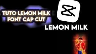 Tuto Lemon Milk Font on Cap Cut