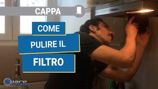 Come pulire e fare la manutenzione al filtro della cappa della cucina - tutorial e consigli