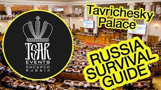 (Ep. 31) Tavrichesky  Palace: Venue in St. Petersburg  - Tsar Events DMC' RUSSIA SURVIVAL GUIDE