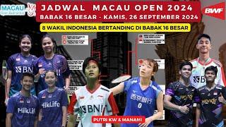 Jadwal Macau Open Badminton 2024 hari ini,day3 ~8 Wakil Indonesia Berlaga di R16 ~Putri KW vs Manami