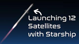 Starship Animation - Launching 12 Satellites into Orbit