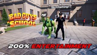 Bad Guys At School | Unlimited Fun | @RajuGaming_69 | In Telugu | GMK GAMER