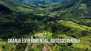 UNA GRANJA EXPERIMENTAL AUTOSOSTENIBLE - TvAgro por Juan Gonzalo Angel Restrepo