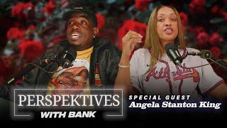 Big Bank Presents: Perspektives With Bank featuring Angela Staton King