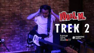 KSSLS #130 - IQBAL M. - TREK 2