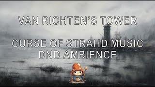 Van Richten's Tower - Curse of Strahd Music | Lands of Barovia | DND Ambience