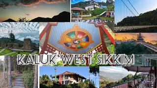 Kaluk west Sikkim walk-around // Tourist spots & attractions nearby