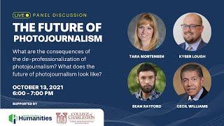 The Future of Photojournalism | Panel Discussion