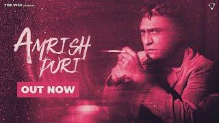 Amrish Puri (Official Music Video) - The VIJU,  Lv94