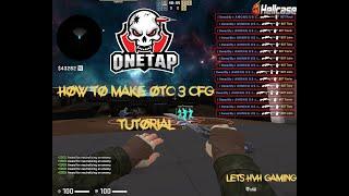 How To Make OTC3 CFG FOR HvH | Tutorial | Lets HvH Gaming