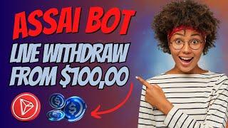 ASSAI BOT AIRDROP $100,00 MINING APP | MAKE MONEY ONLINE